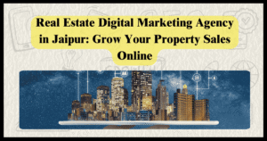 Real Estate Digital Marketing Agency in Jaipur
