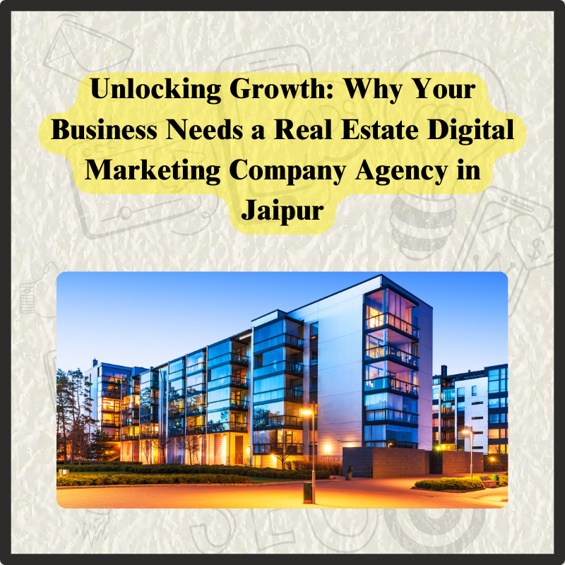 Real Estate Digital Marketing Company Agency in Jaipur