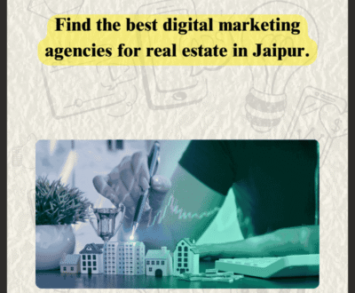 best digital marketing agency for real estate in Jaipur